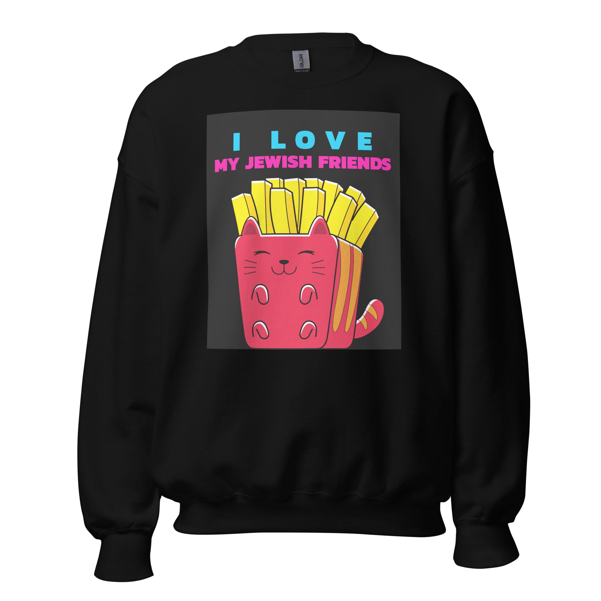 I Love My Jewish Friends | Unisex Sweatshirt Jouparty