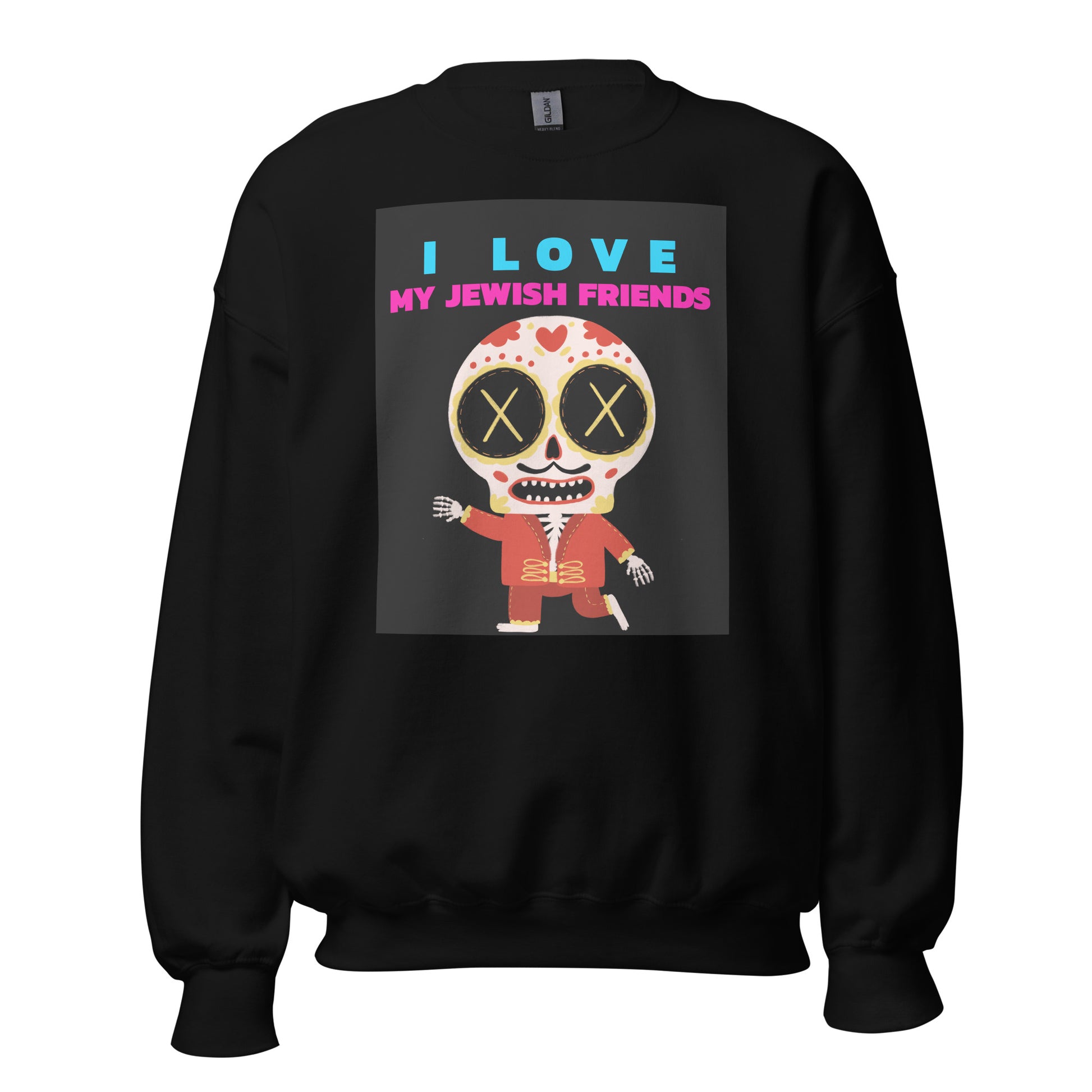 I Love My Jewish Friends | Unisex Sweatshirt Jouparty