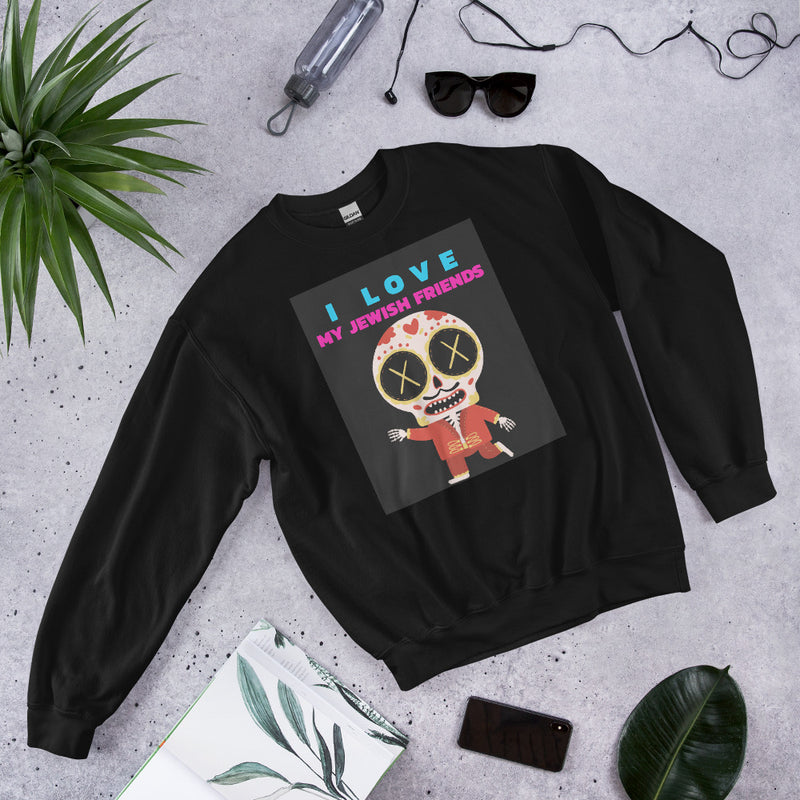 I Love My Jewish Friends | Unisex Sweatshirt