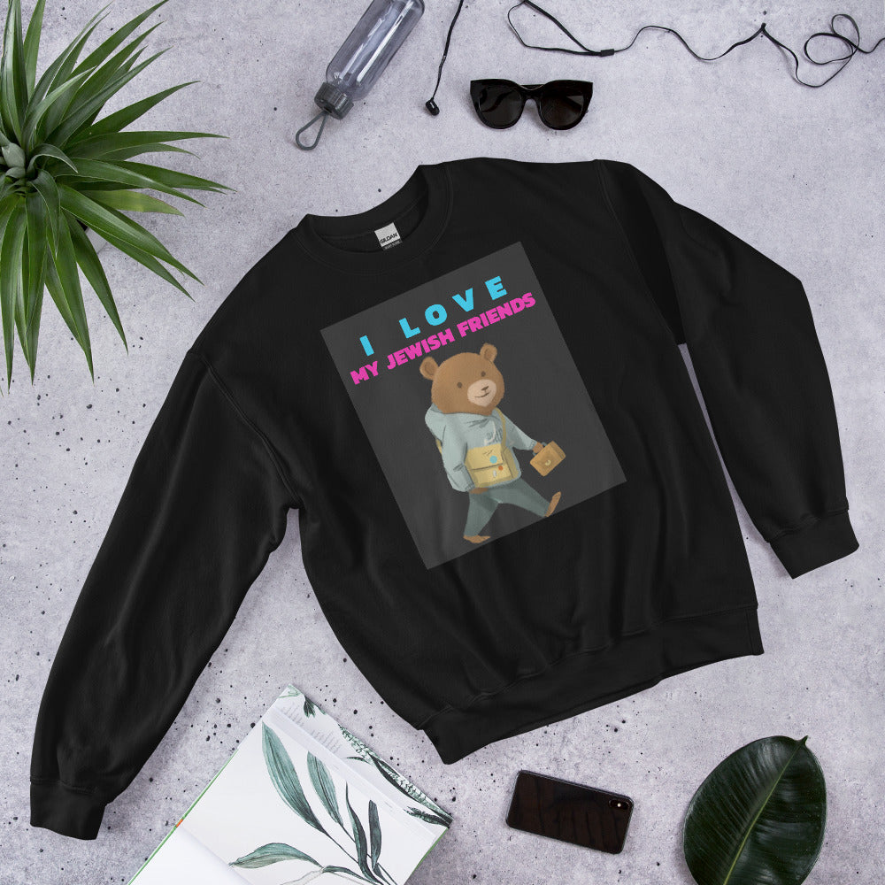 I Love My Jewish Friends | Unisex Sweatshirt Jouparty