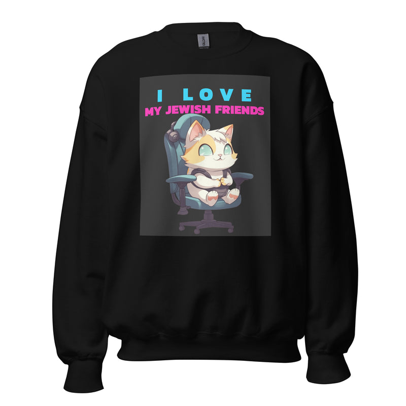 I Love My Jewish Friends | Unisex Sweatshirt