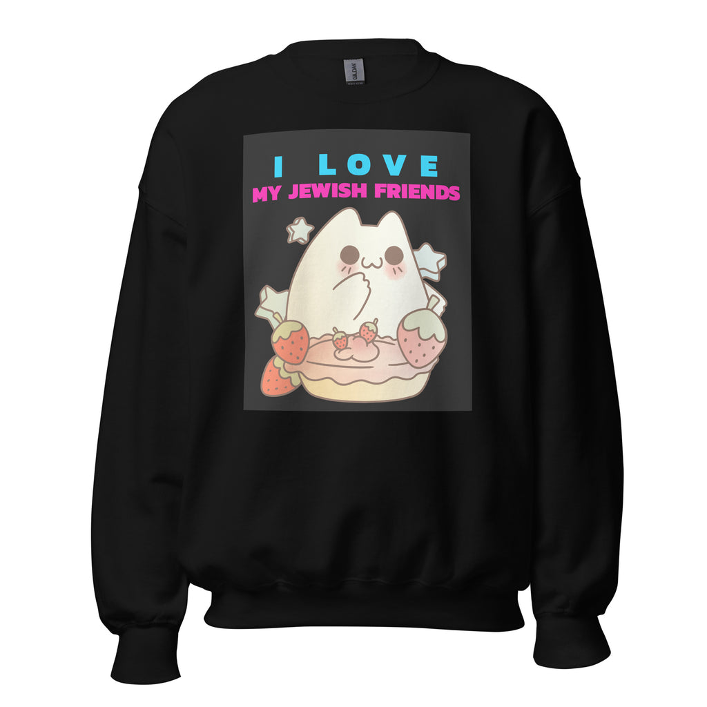 I Love My Jewish Friends | Unisex Sweatshirt Jouparty