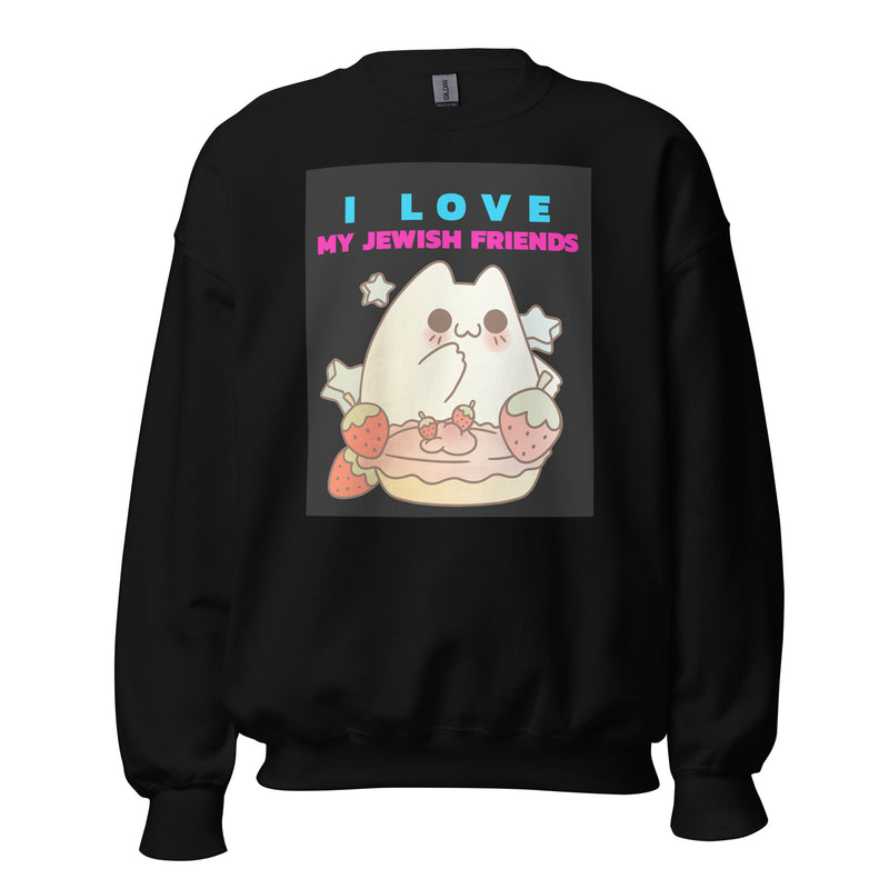 I Love My Jewish Friends | Unisex Sweatshirt