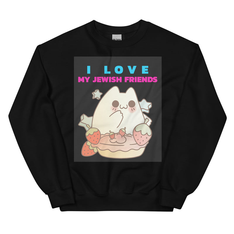 I Love My Jewish Friends | Unisex Sweatshirt