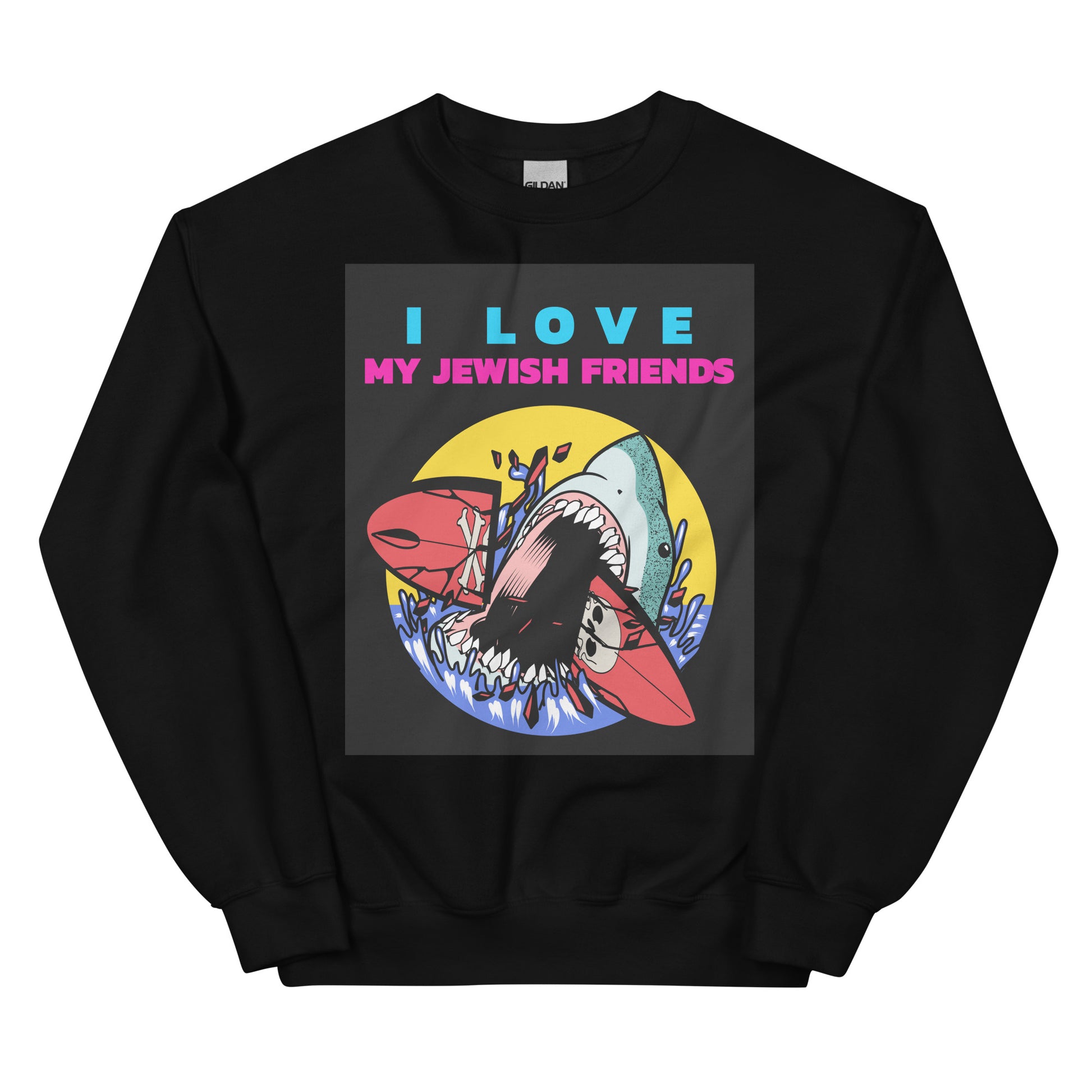 I Love My Jewish Friends | Unisex Sweatshirt Jouparty