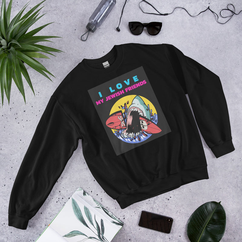 I Love My Jewish Friends | Unisex Sweatshirt