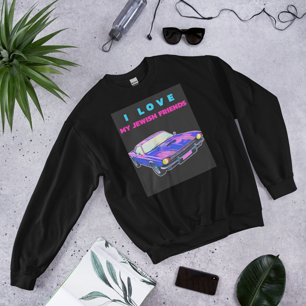 I Love My Jewish Friends | Unisex Sweatshirt Jouparty