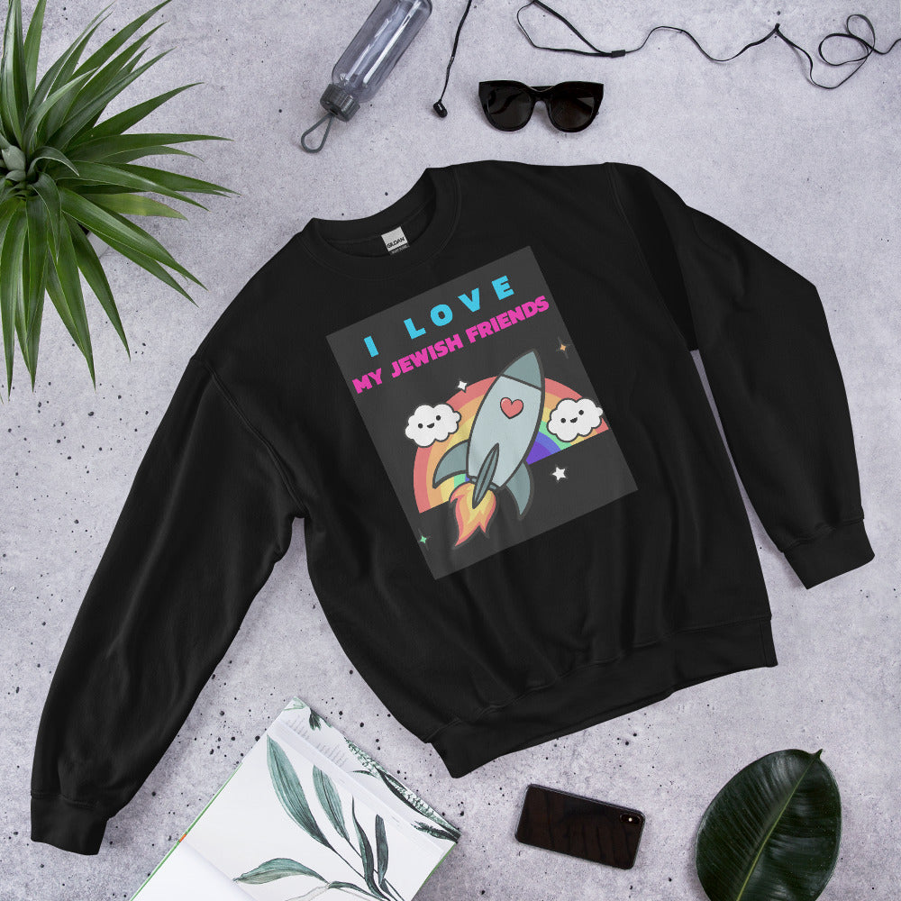 I Love My Jewish Friends | Unisex Sweatshirt Jouparty