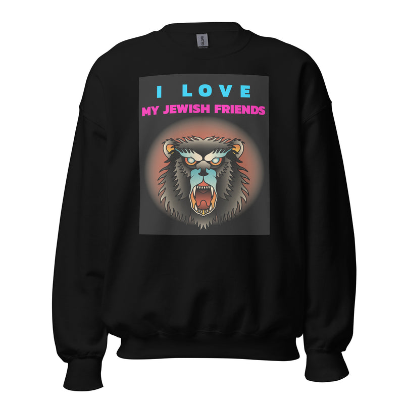 I Love My Jewish Friends | Unisex Sweatshirt