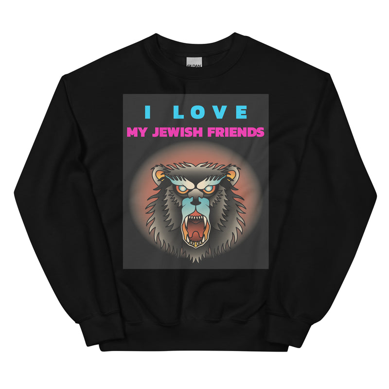 I Love My Jewish Friends | Unisex Sweatshirt
