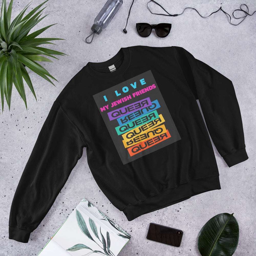 I Love My Jewish Friends | Unisex Sweatshirt Jouparty