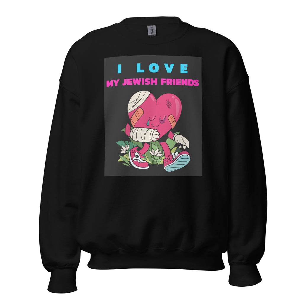 I Love My Jewish Friends | Unisex Sweatshirt Jouparty