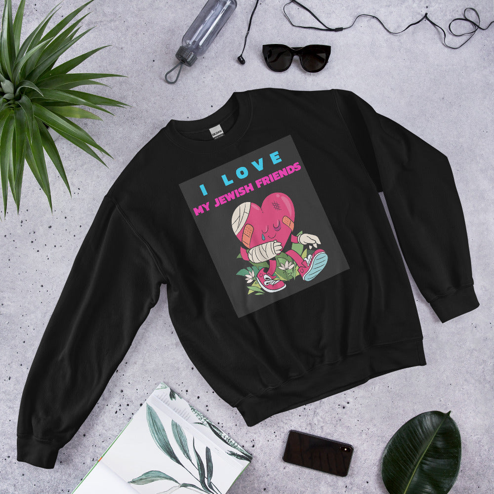 I Love My Jewish Friends | Unisex Sweatshirt Jouparty