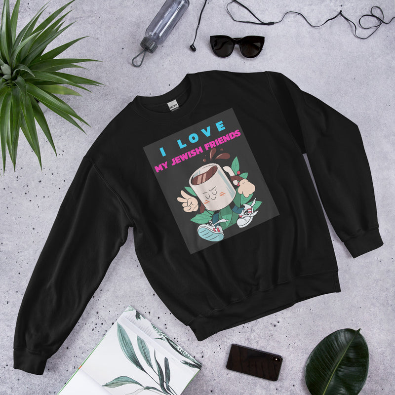 I Love My Jewish Friends | Unisex Sweatshirt