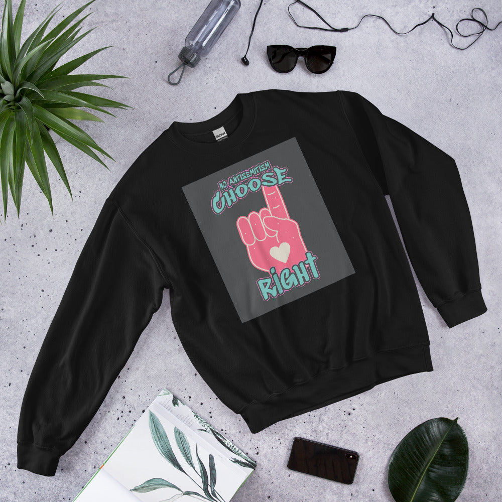 Choose Right | Antisemitism | Unisex Sweatshirt Jouparty