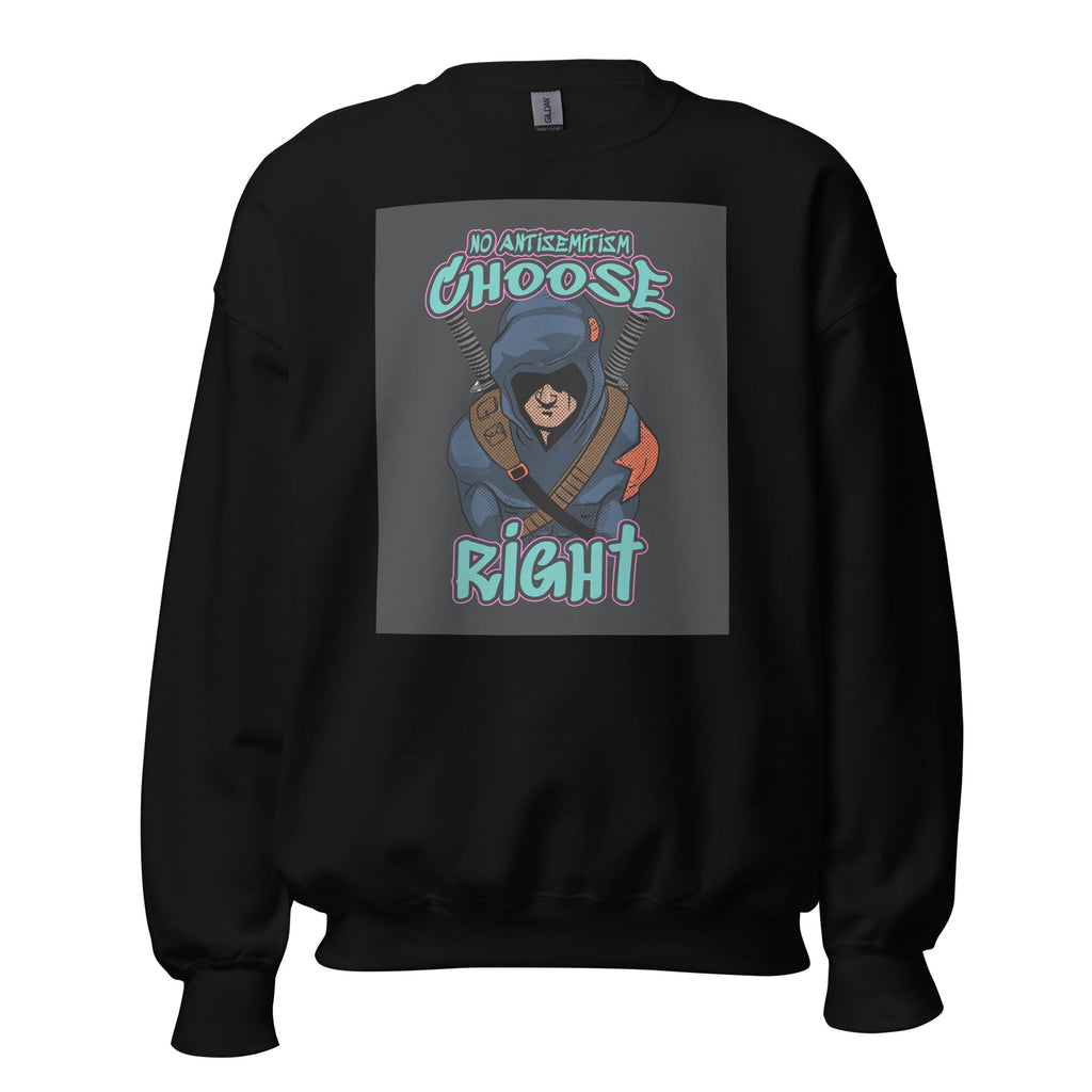 Choose Right | Antisemitism | Unisex Sweatshirt Jouparty