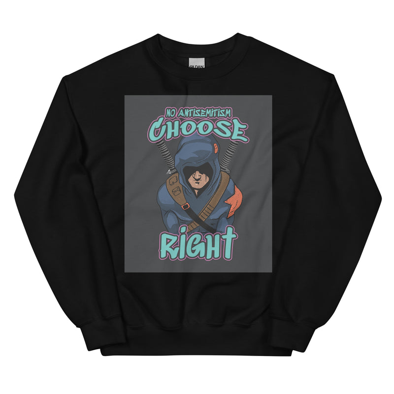 Choose Right | Antisemitism | Unisex Sweatshirt