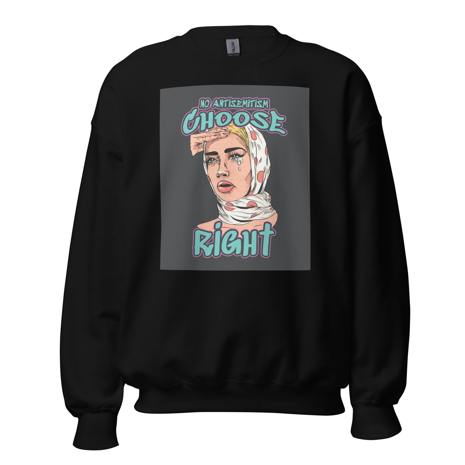 Choose Right | Antisemitism | Unisex Sweatshirt Jouparty