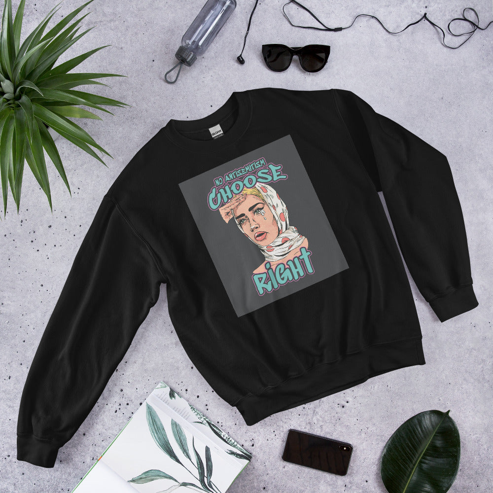 Choose Right | Antisemitism | Unisex Sweatshirt Jouparty