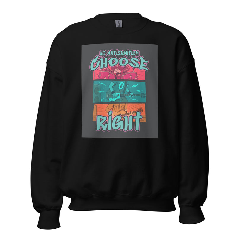 Choose Right | Antisemitism | Unisex Sweatshirt