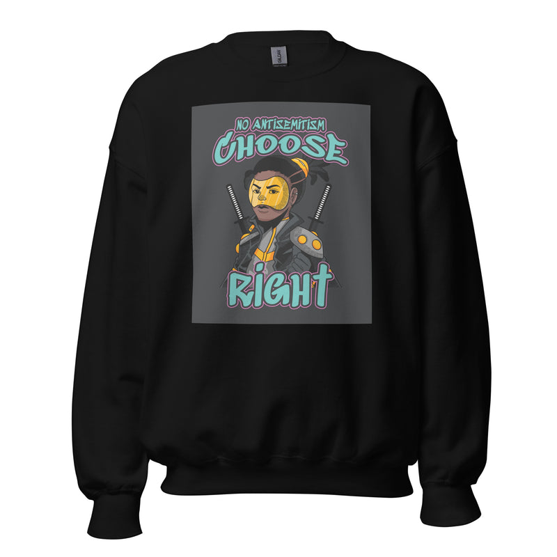 Choose Right | Antisemitism | Unisex Sweatshirt