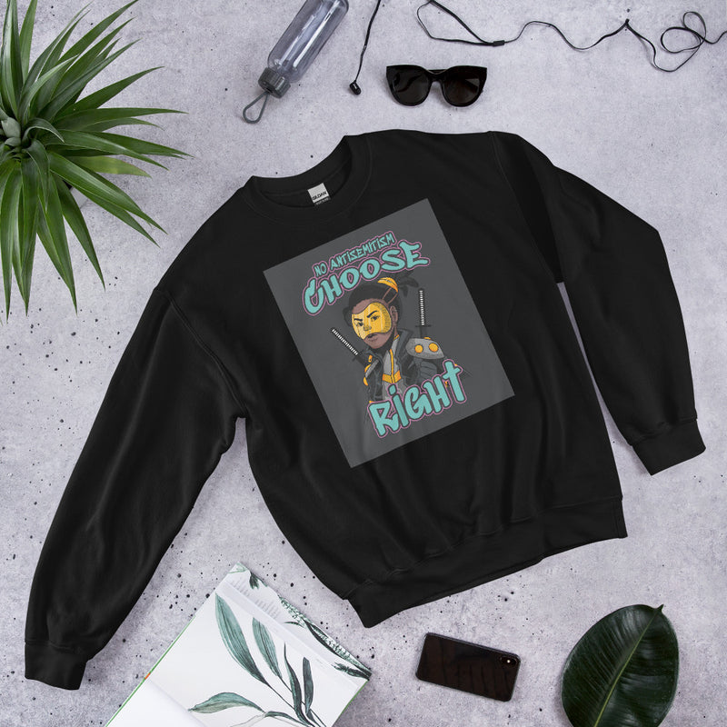 Choose Right | Antisemitism | Unisex Sweatshirt