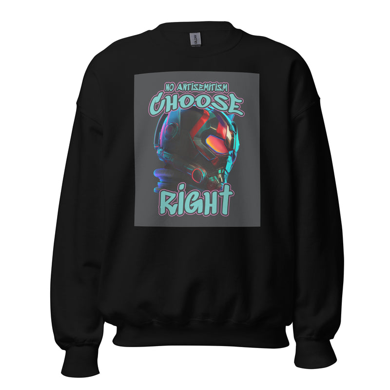 Choose Right | Antisemitism | Unisex Sweatshirt