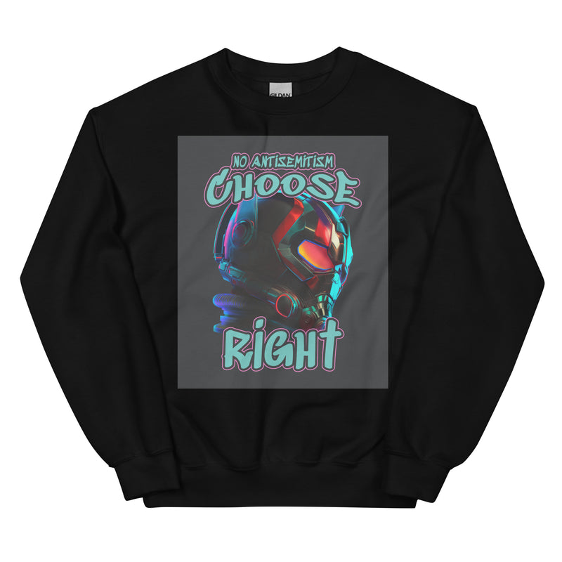 Choose Right | Antisemitism | Unisex Sweatshirt