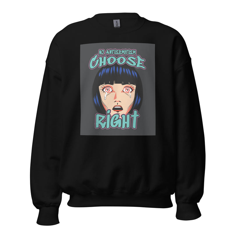 Choose Right | Antisemitism | Unisex Sweatshirt
