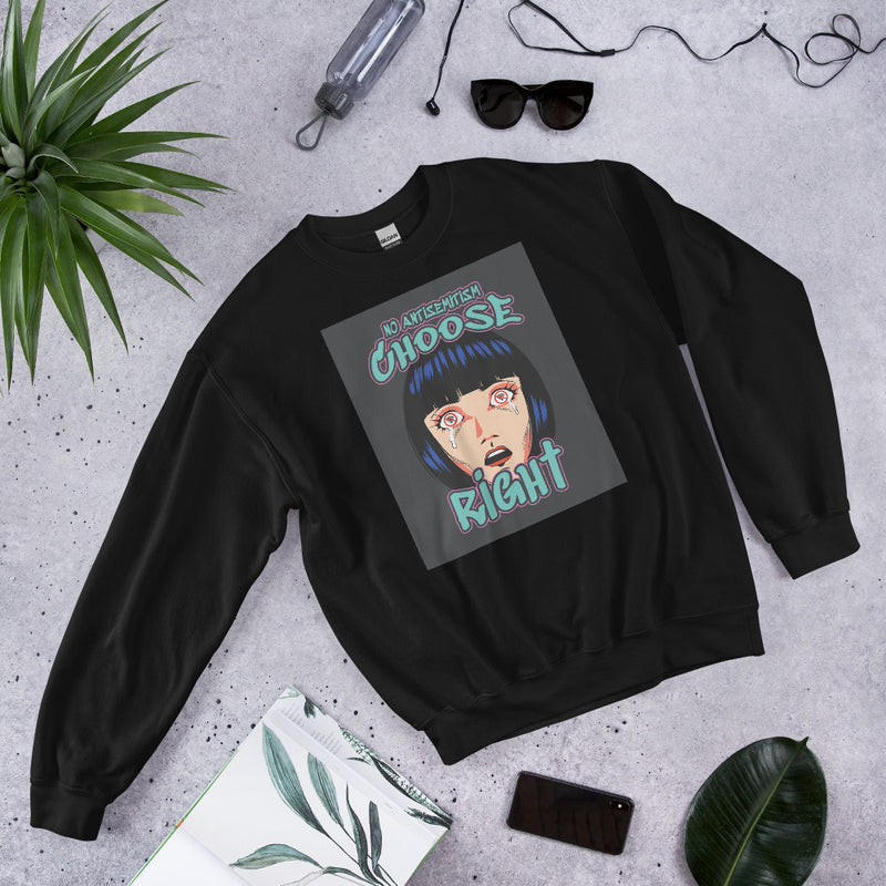 Choose Right | Antisemitism | Unisex Sweatshirt