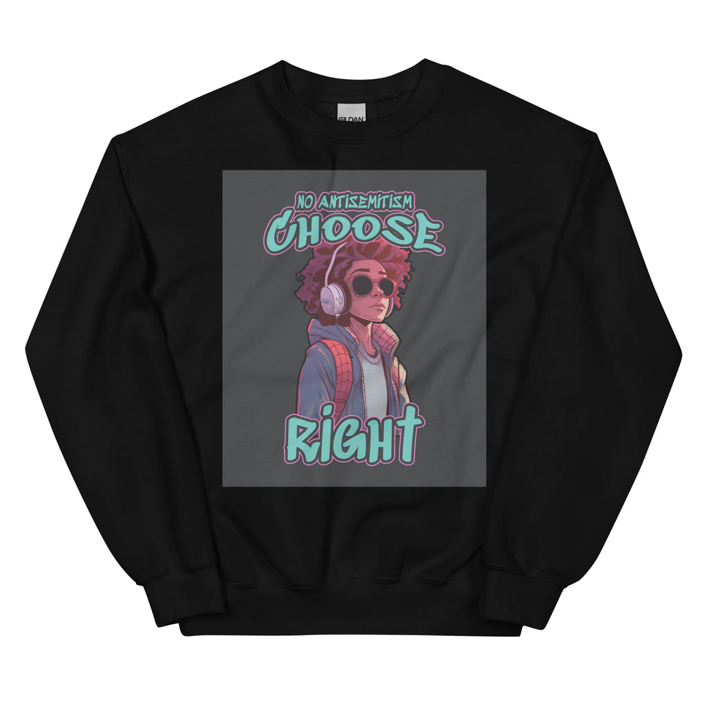 Choose Right | Antisemitism | Unisex Sweatshirt Jouparty