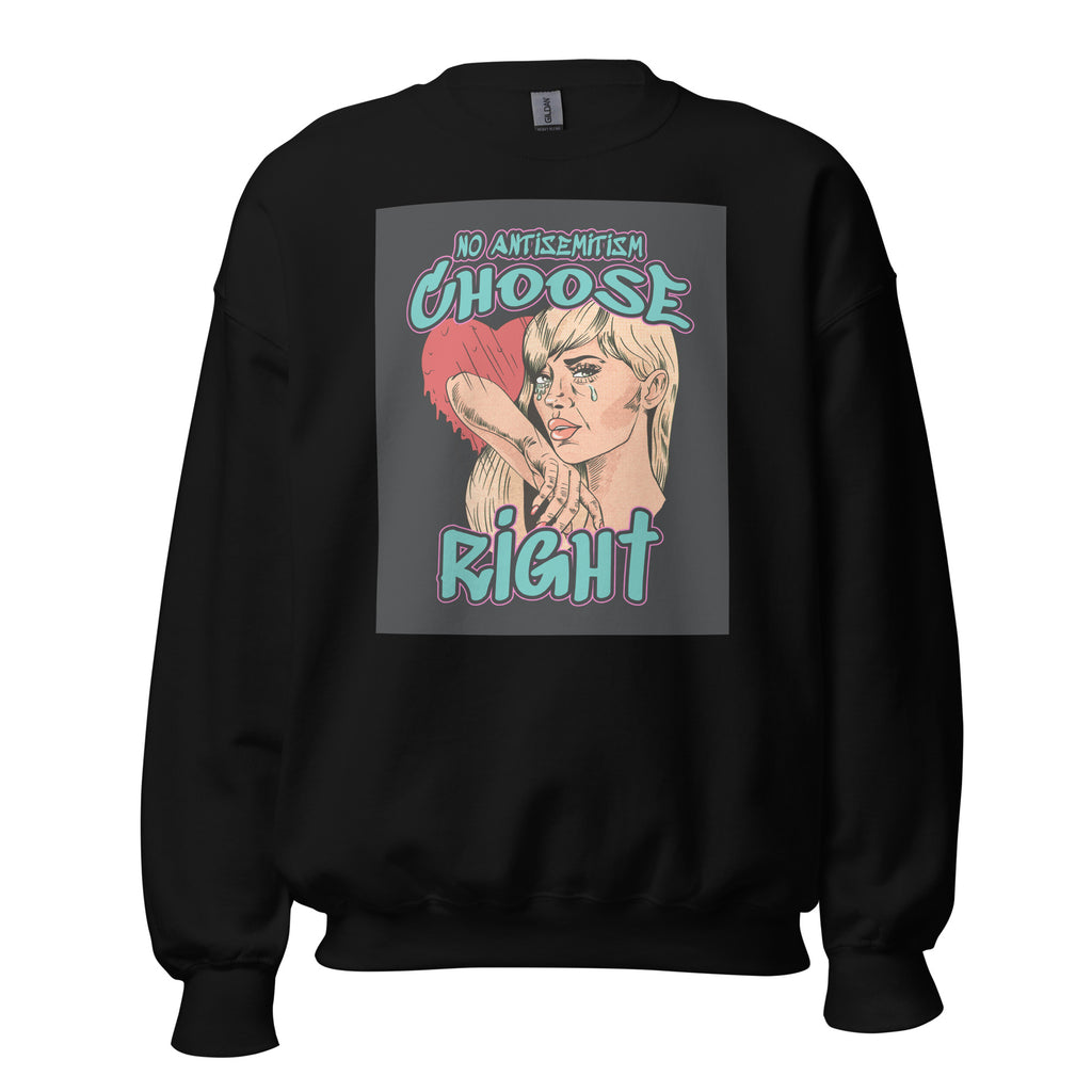 Choose Right | Antisemitism | Unisex Sweatshirt Jouparty