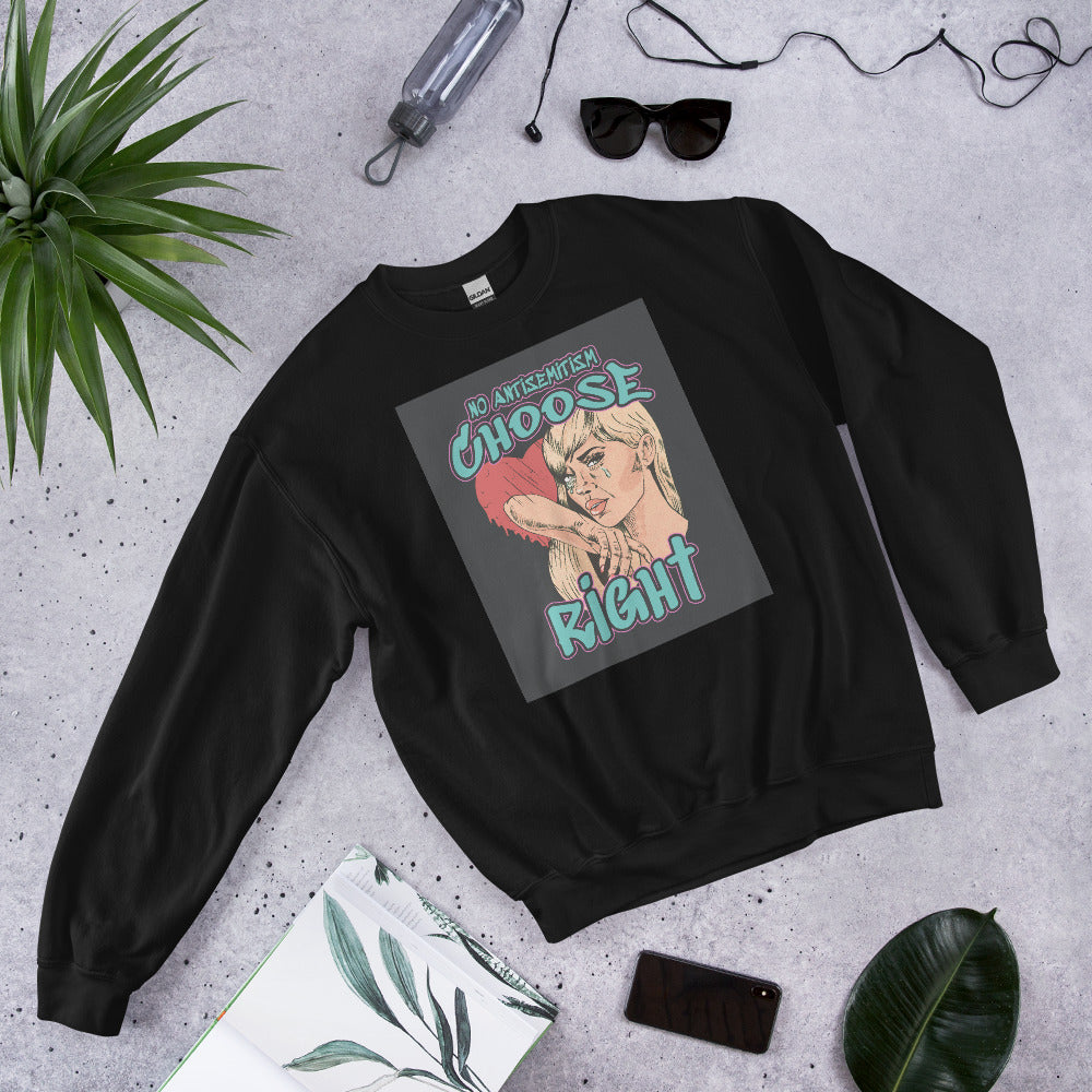 Choose Right | Antisemitism | Unisex Sweatshirt Jouparty