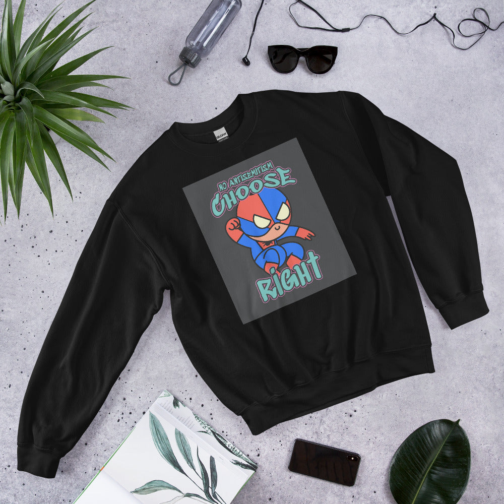 Choose Right | Antisemitism | Unisex Sweatshirt Jouparty