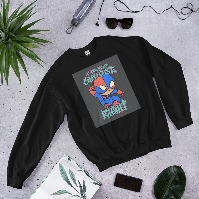 Choose Right | Antisemitism | Unisex Sweatshirt