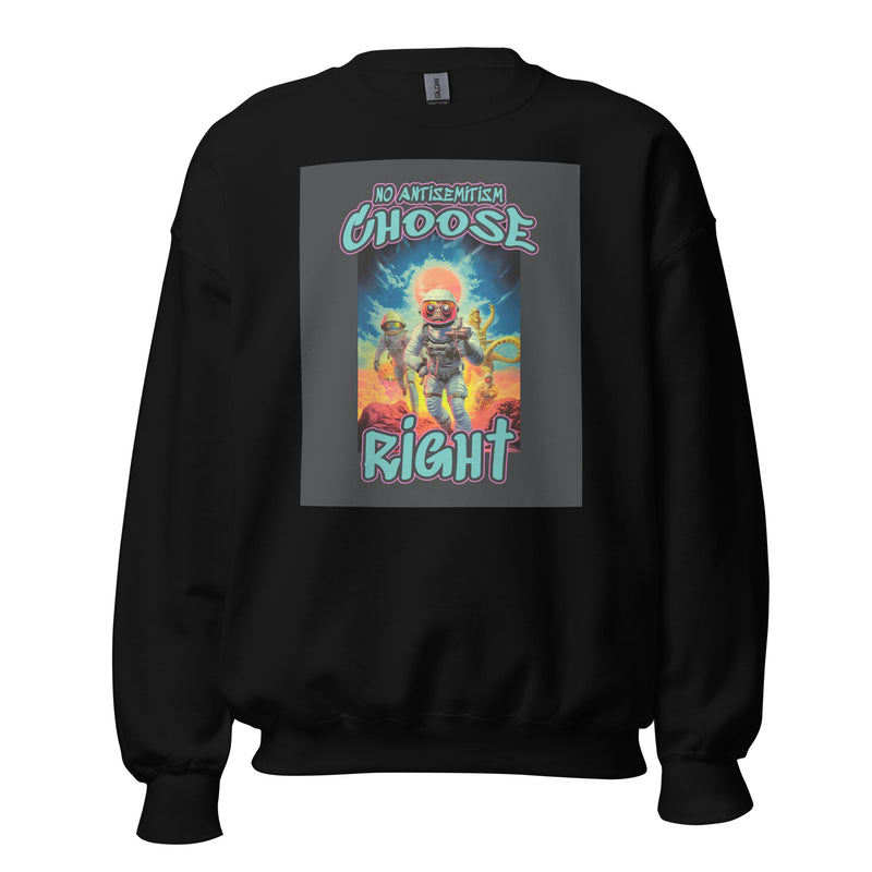 Choose Right | Antisemitism | Unisex Sweatshirt