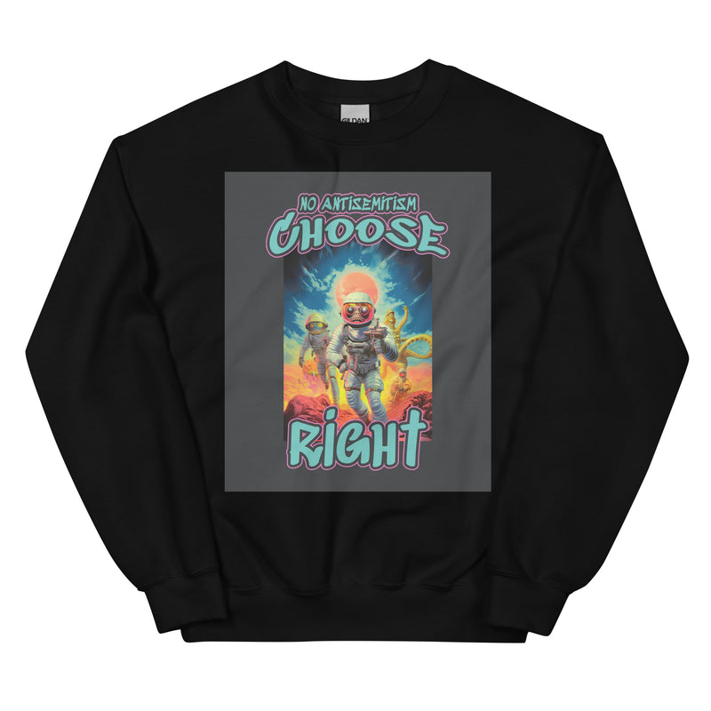 Choose Right | Antisemitism | Unisex Sweatshirt