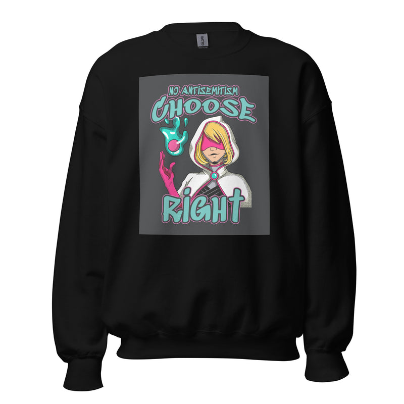 Choose Right | Antisemitism | Unisex Sweatshirt