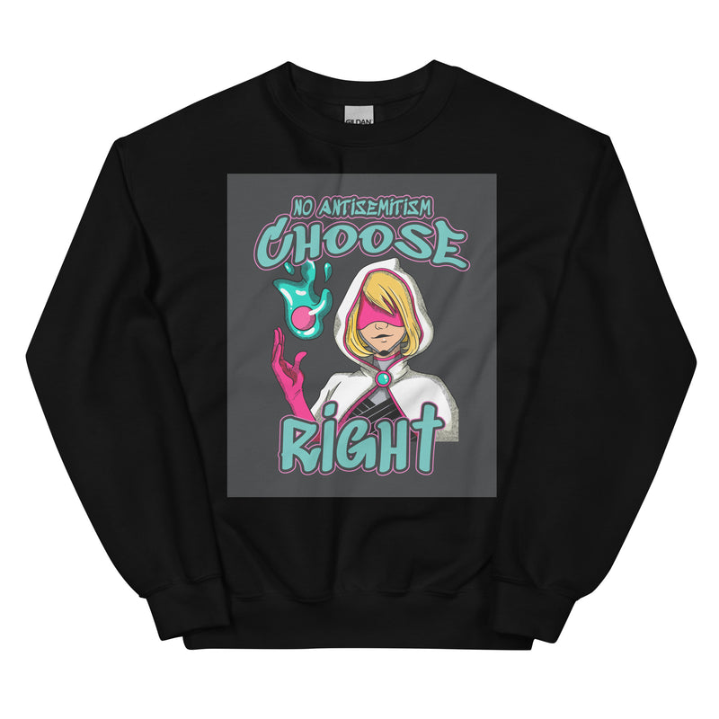 Choose Right | Antisemitism | Unisex Sweatshirt