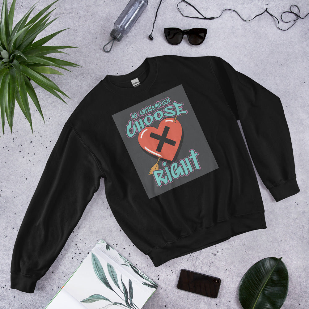Choose Right | Antisemitism | Unisex Sweatshirt Jouparty