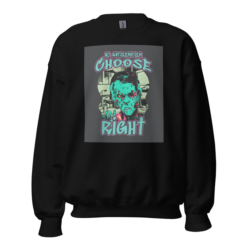 Choose Right | Antisemitism | Unisex Sweatshirt