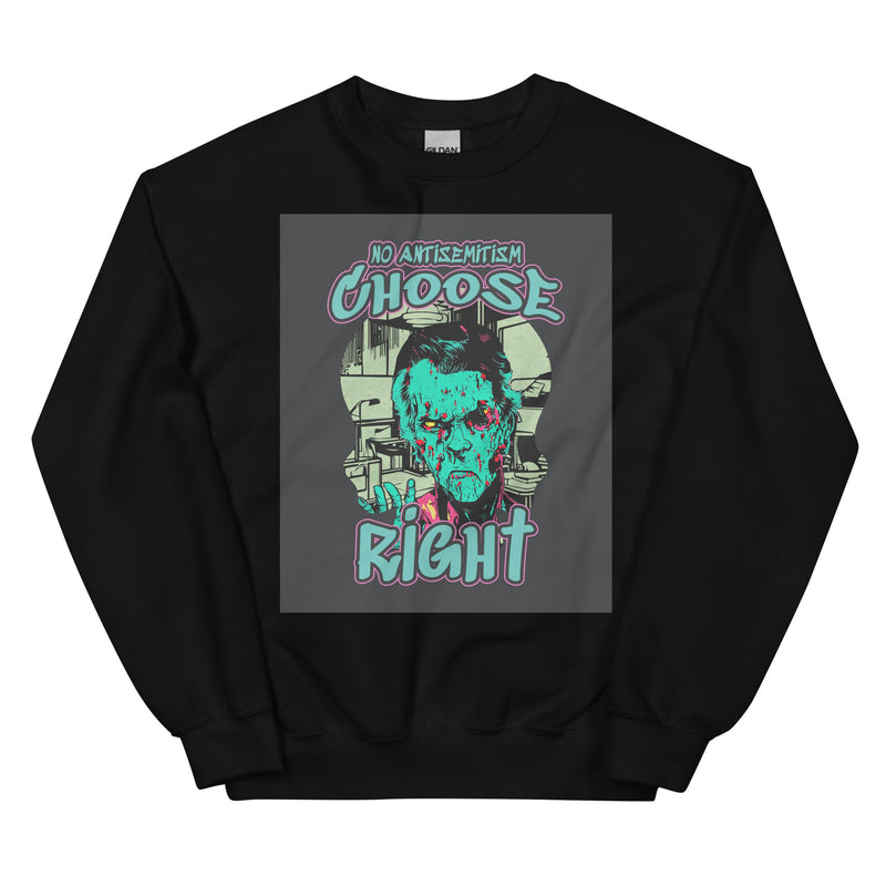 Choose Right | Antisemitism | Unisex Sweatshirt