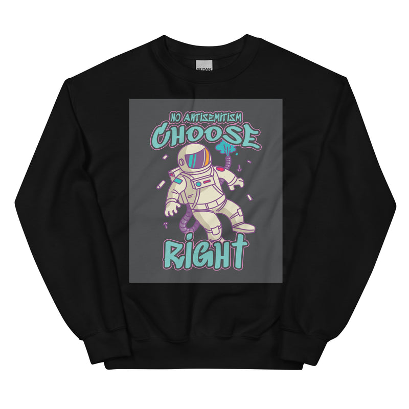 Choose Right | Antisemitism | Unisex Sweatshirt
