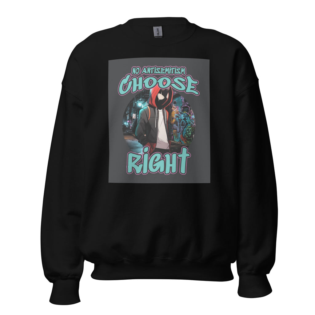 Choose Right | Antisemitism | Unisex Sweatshirt Jouparty