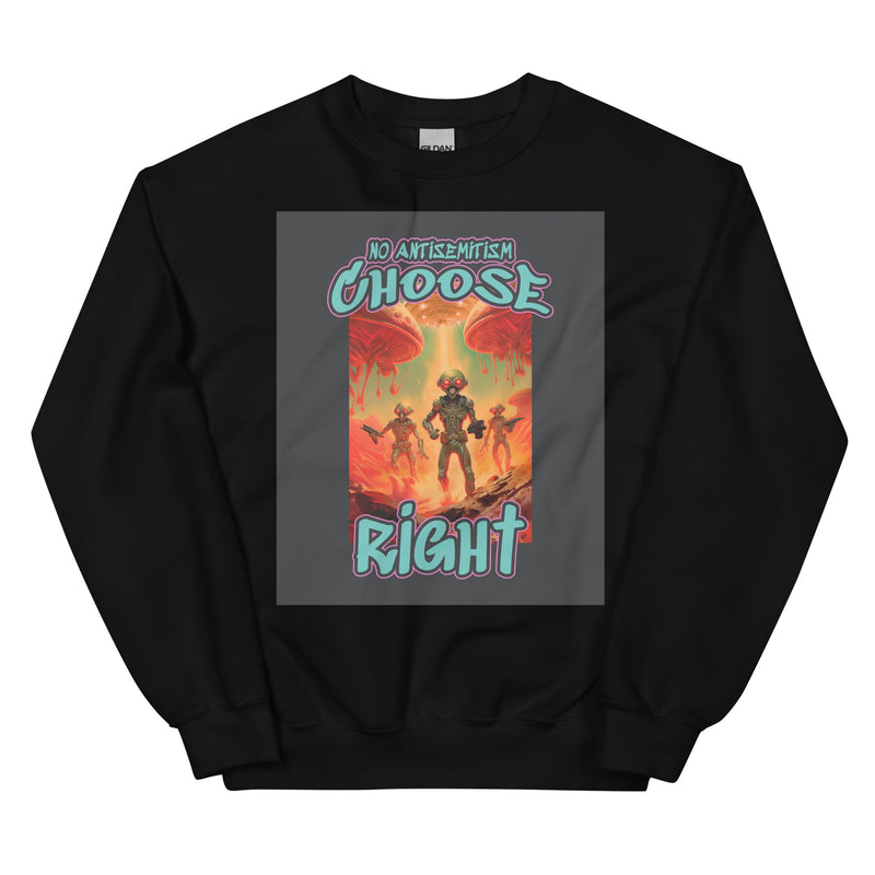Choose Right | Antisemitism | Unisex Sweatshirt