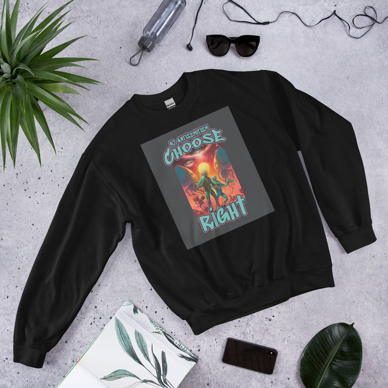 Choose Right | Antisemitism | Unisex Sweatshirt