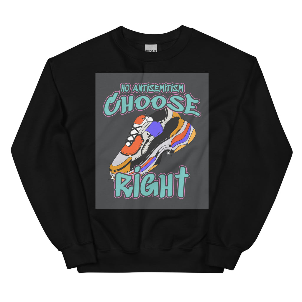 Choose Right | Antisemitism | Unisex Sweatshirt Jouparty