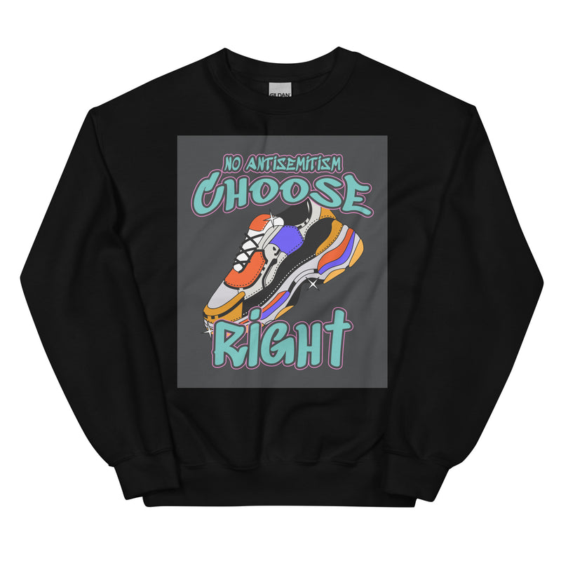 Choose Right | Antisemitism | Unisex Sweatshirt