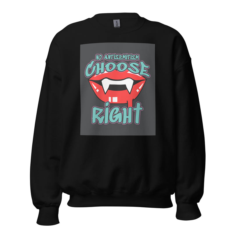 Choose Right | Antisemitism | Unisex Sweatshirt