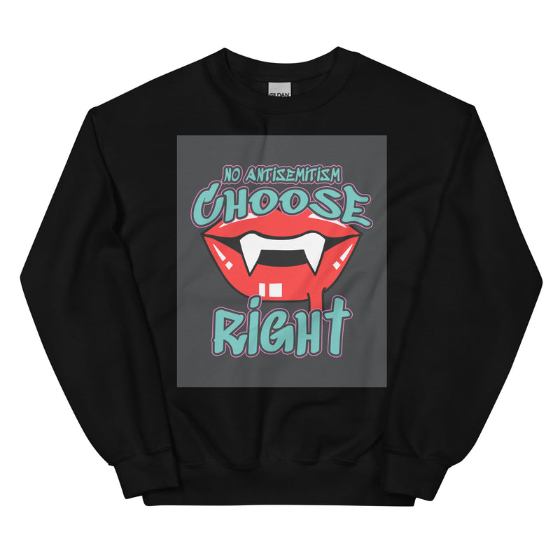 Choose Right | Antisemitism | Unisex Sweatshirt